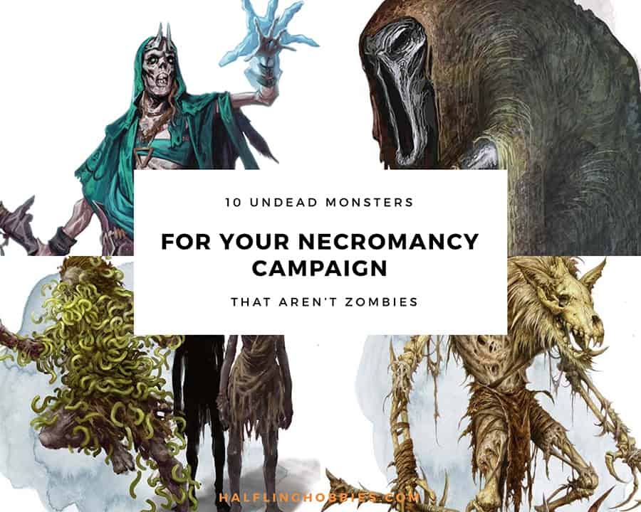 10 Undead Monsters For Your Necromancy Campaign That Aren T Zombies