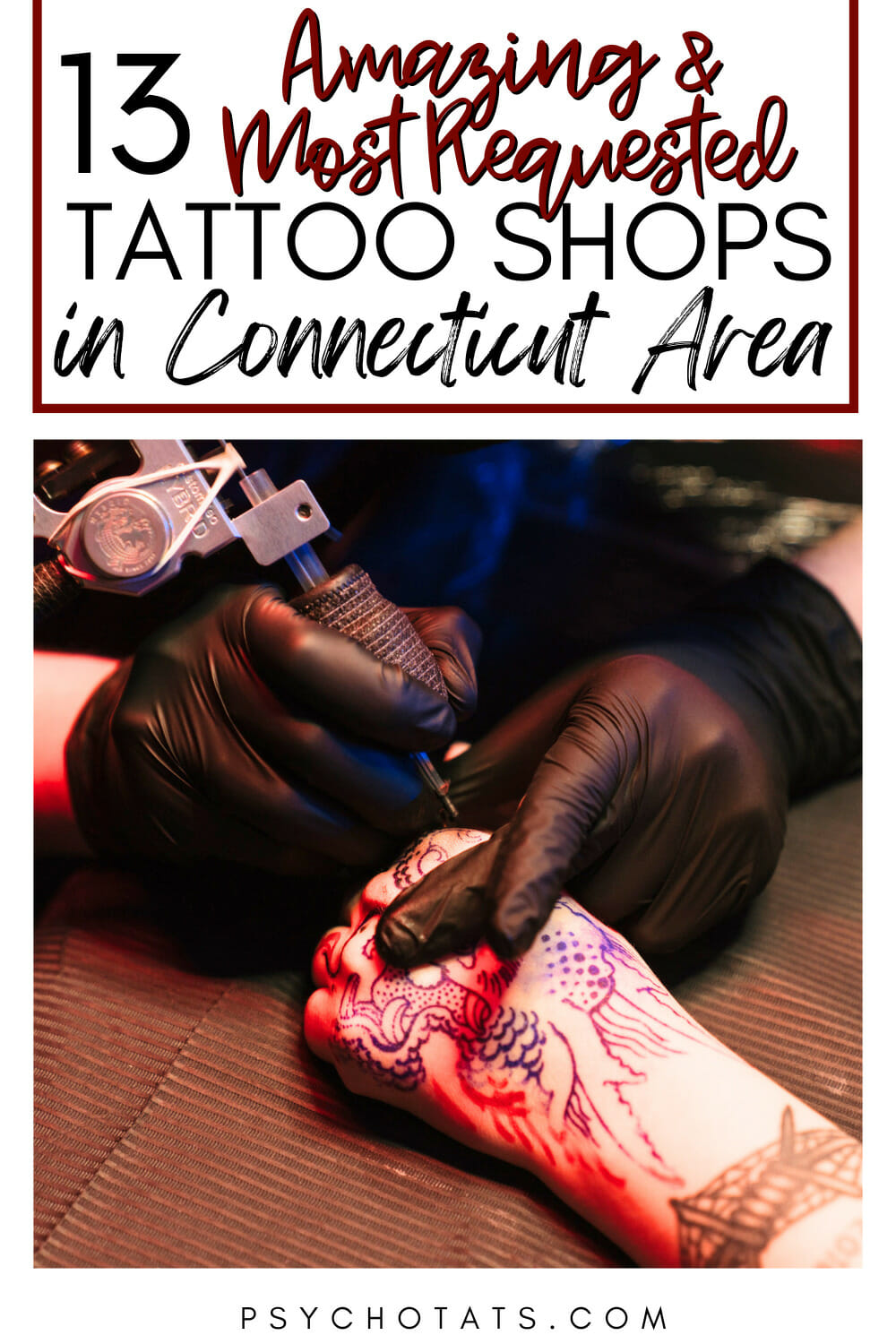 13 Amazing And Most Requested Tattoo Shops In Connecticut Area Psycho