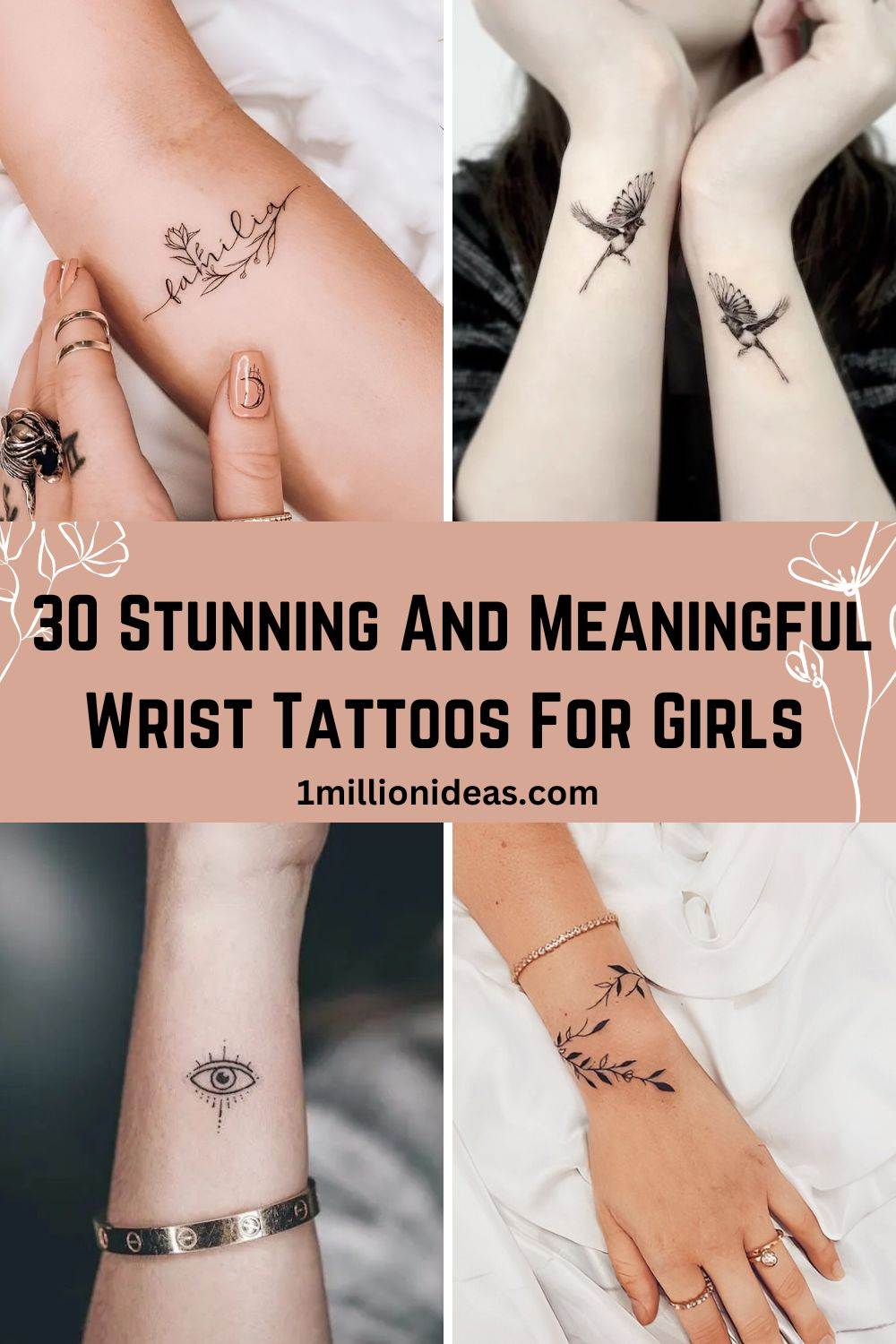 30 Stunning And Meaningful Wrist Tattoos For Girls