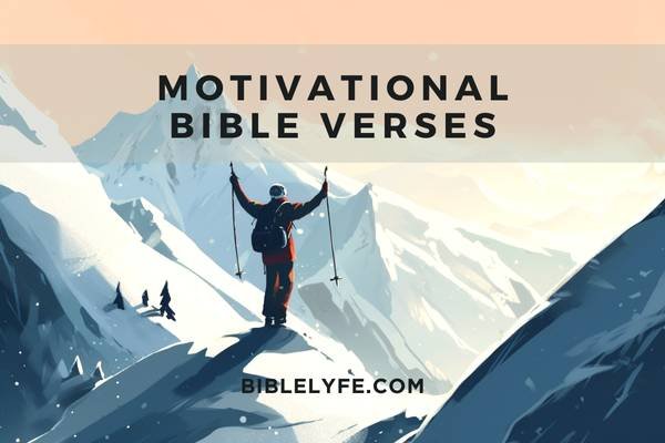 50 Motivational Bible Verses Bible Lyfe