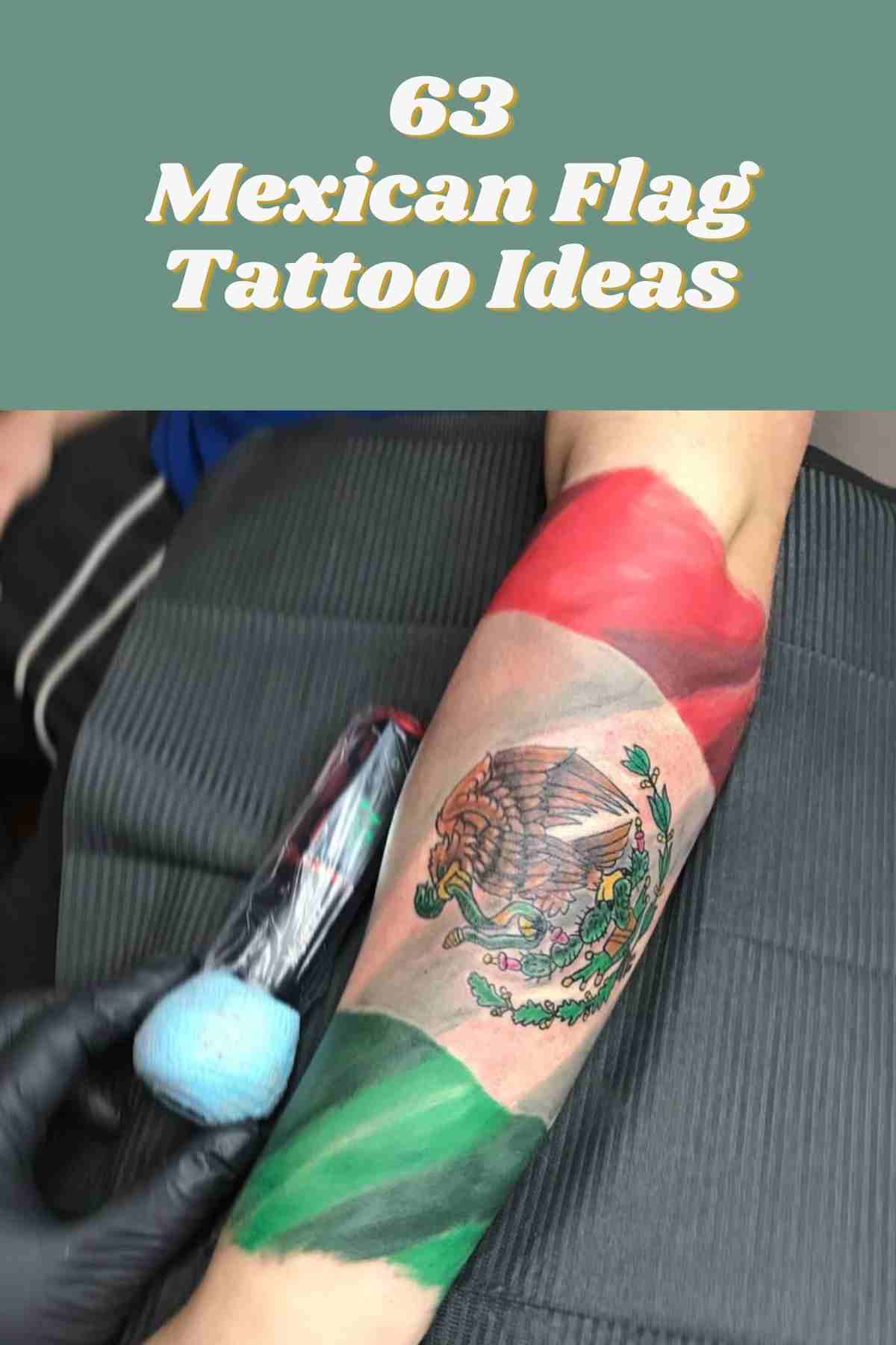 63 Mexican Flag Tattoo Ideas Tattoo Glee