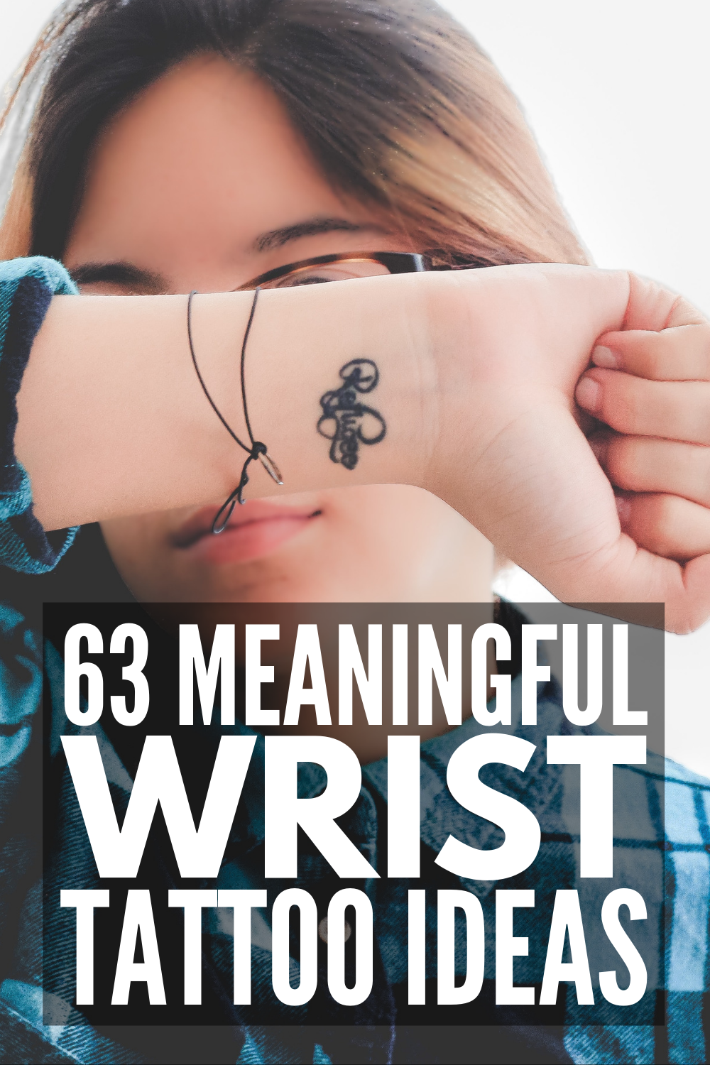 63 Wrist Tattoos For Women With Meaning If You Re Looking For Small Tattoos That Are Unique