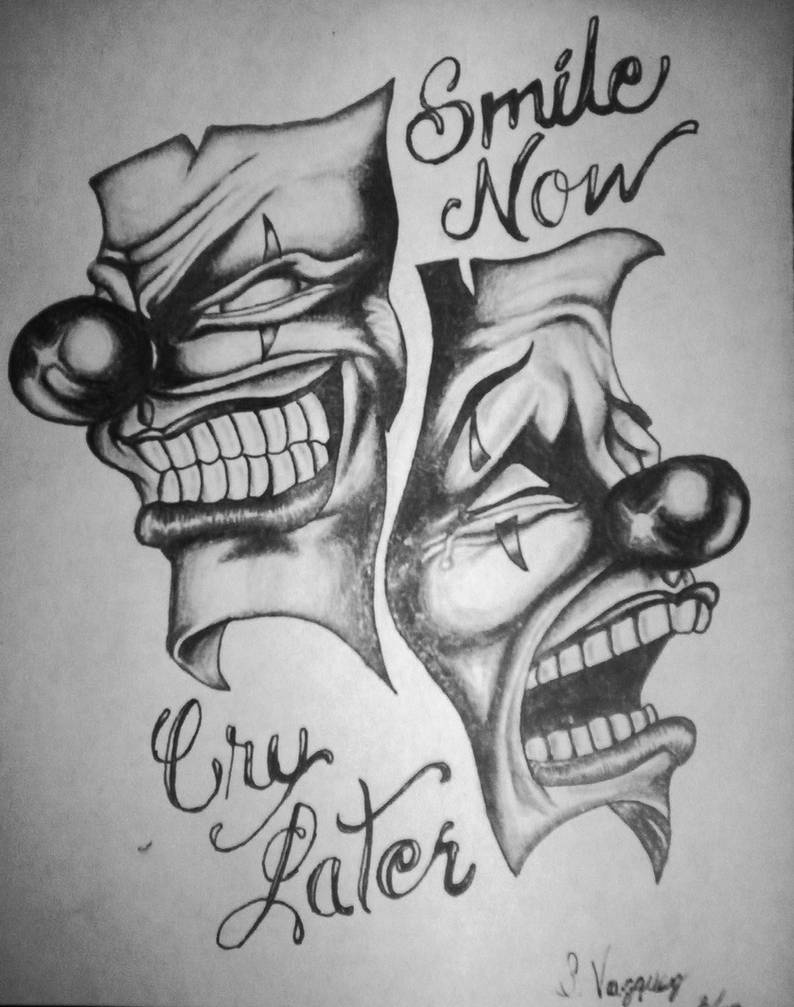 66 Best Smile Now Cry Later Images On Pinterest Chicano Art Chicano