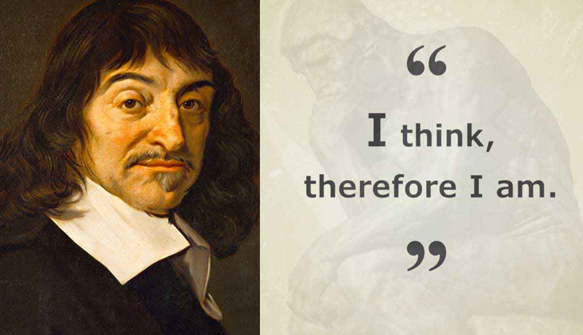 Amp Quot This Is A Quote Meaning Amp 39 I Think Therefore I Am Amp 39 From Ren Descartes Amp 39 Amp 39 Discourse On The