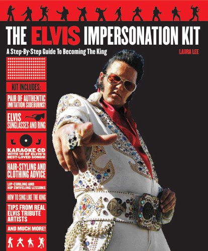 Elvis The Elvis Impersonation Kit A Step By Step Guide Visiontoys