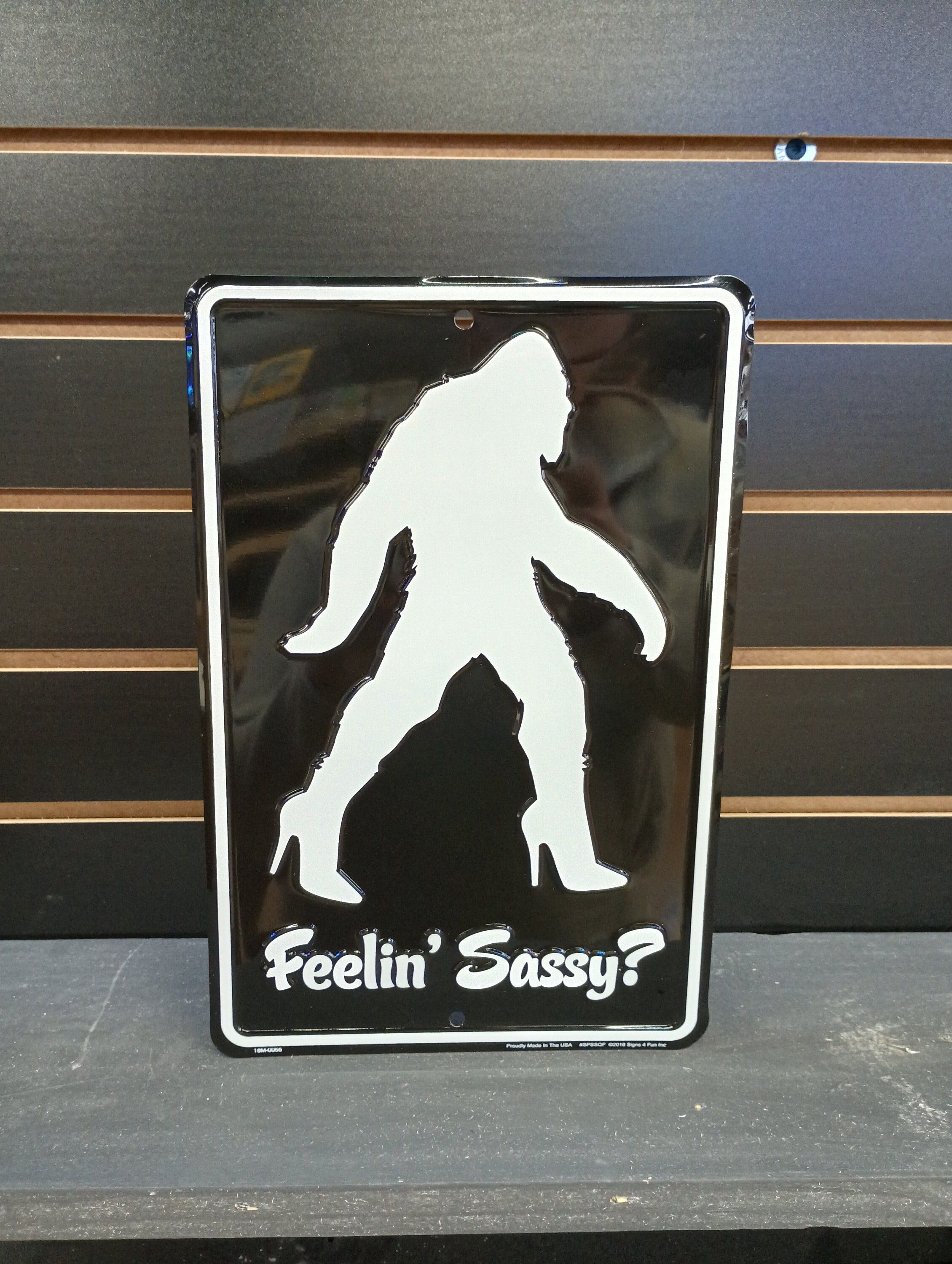 Feelin Sassy Female Sasquatch Sign Funny Bigfoot Signs Big Etsy