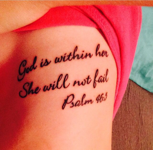 God Is Within Her She Will Not Fail Psalm 46 5 I Love My Tattoo