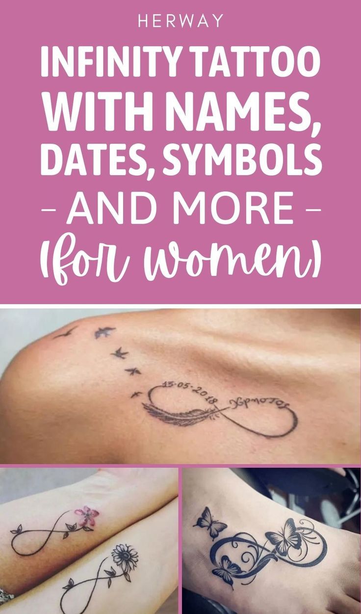 Infinity Tattoos For Women With Names Dates Symbols Meanings You