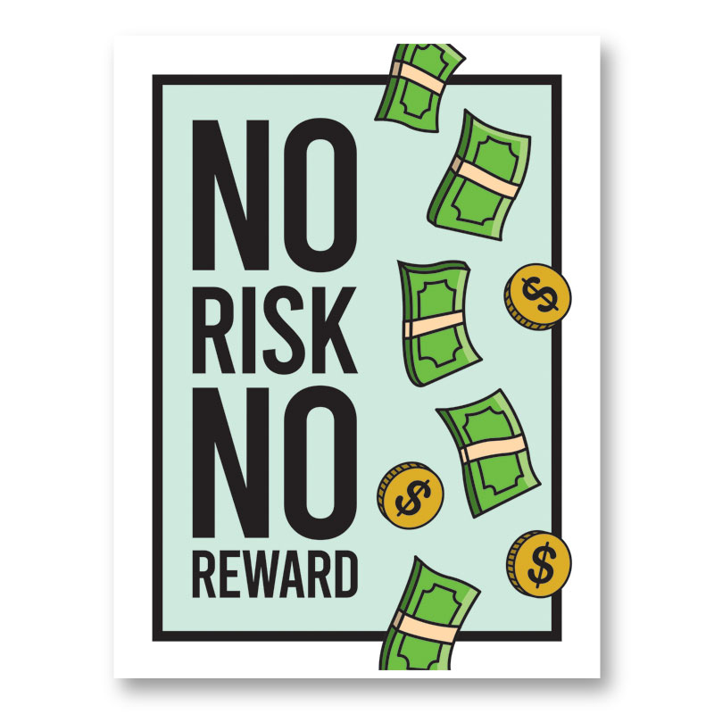 No Risk No Reward By Yakoazon Spreadshirt