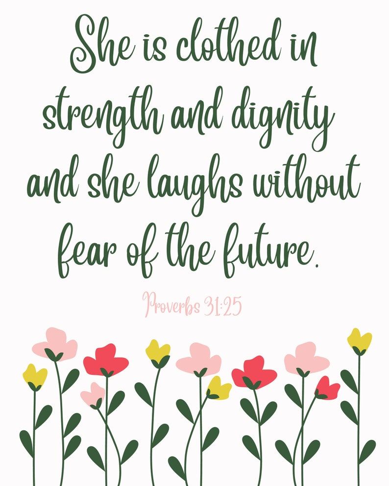 Proverbs 31 25 She Is Clothed With Strength And Dignity And She