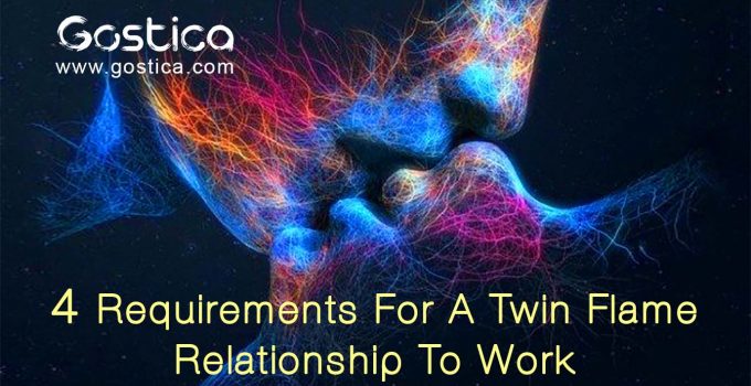 The 4 Requirements For A Twin Flame Relationship To Work Gostica