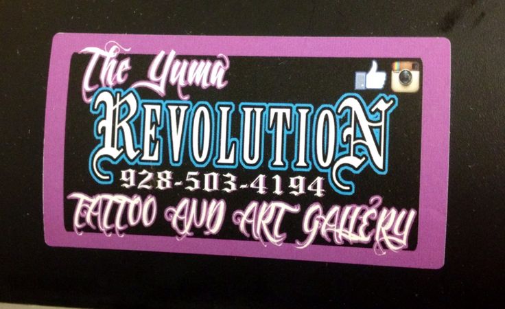 The Yuma Revolution Tattoo Shop Located At 160 S 4Th Ave Yuma Az 85364