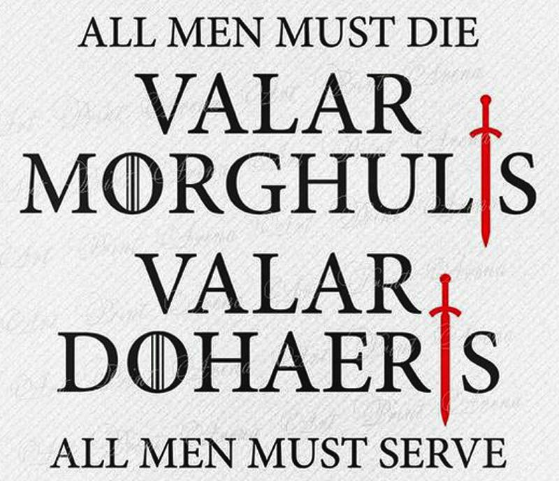 Valar Morghulis Valar Dohaeris Tattoo Trabalhos