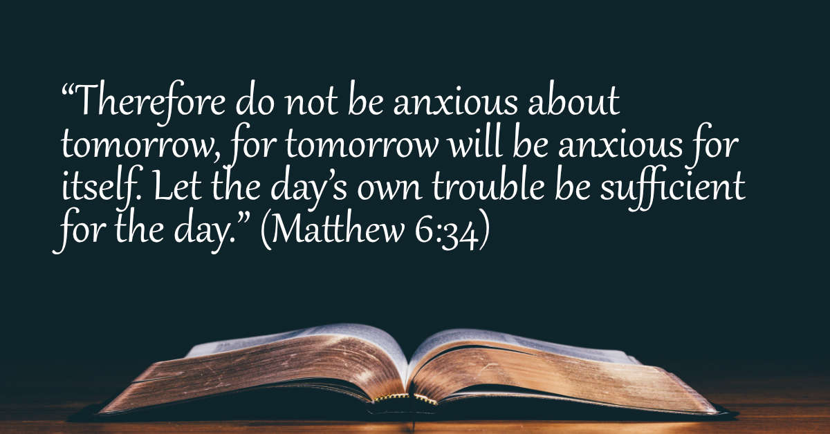 Your Daily Bible Verses Matthew 6 34 Integrated Catholic Life